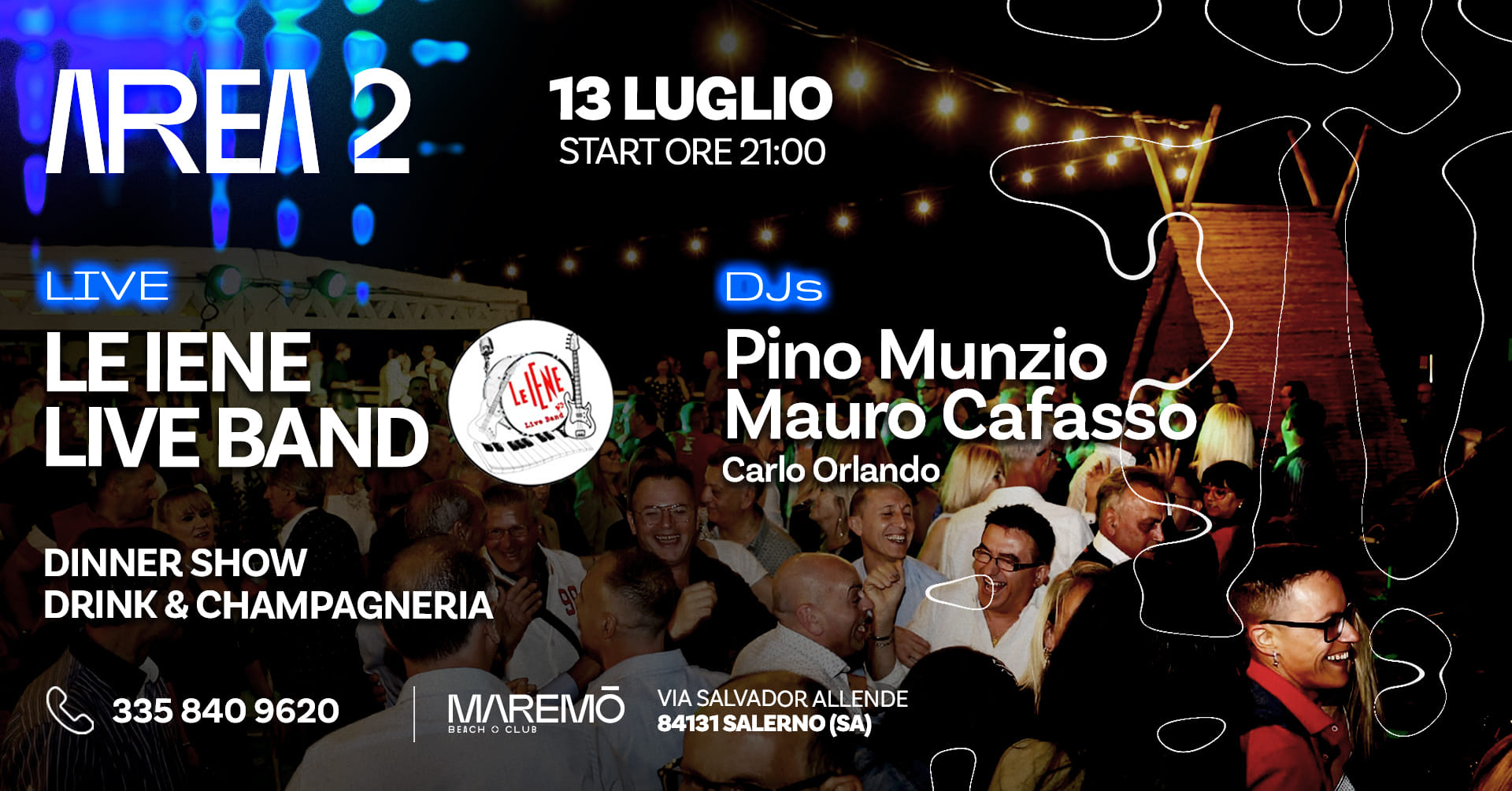 Sabato 13 Luglio Area2 C\/O Maremó Live Le Iene Band - Disco 3358409620 Enzo