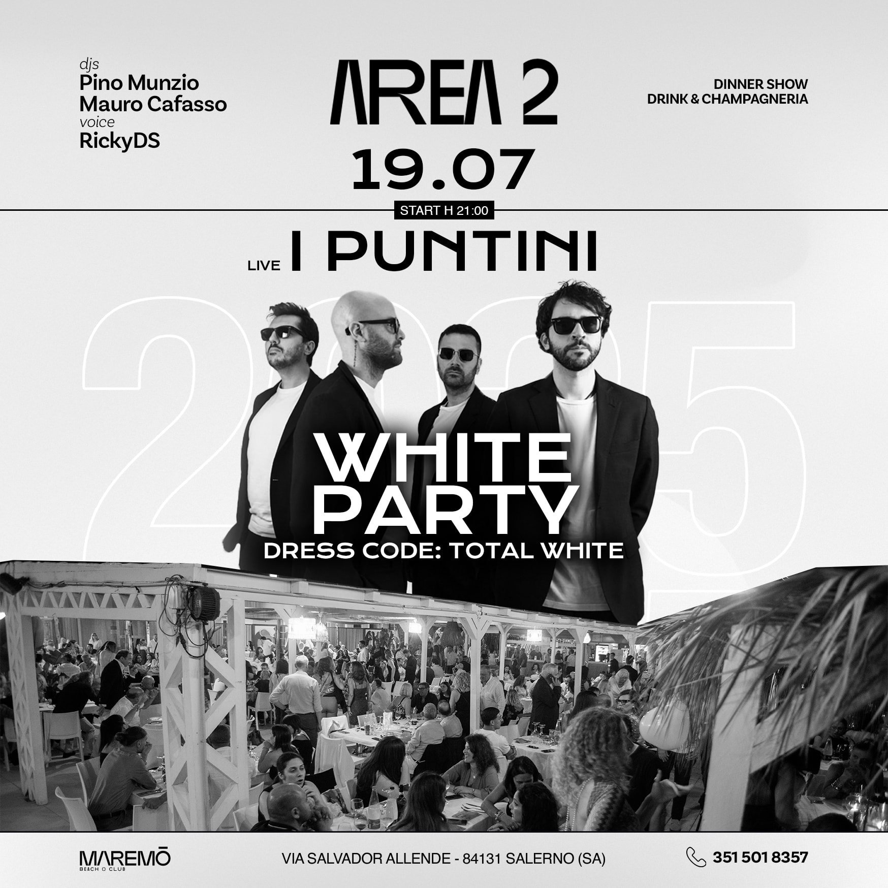 Sabato 19 Luglio Area2 White Party C.O Maremó Live *I Puntini* - Disco 3358409620 Enzo 