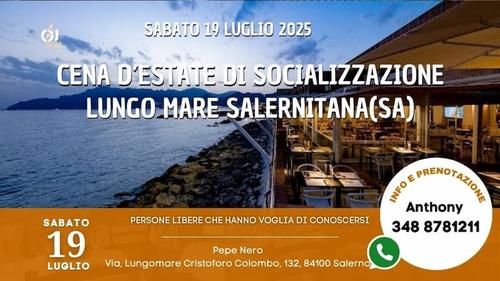 Sabato 19 Luglio 2025 Cena D’Estate Lungo Mare Di Socializzazione Salernitana (Sa)