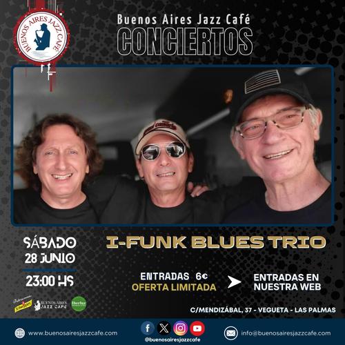 Conciertos Baires – I~Funk Blues Trio